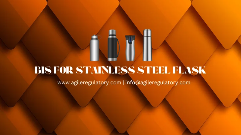 IS 17526 BIS Certification for Vacuum Flask