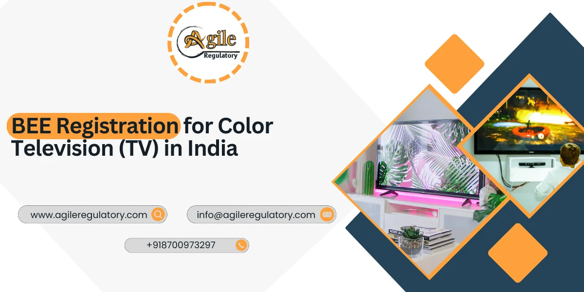 BEE Registration for Color Television (TV) in India | Documents. Process, and Fees