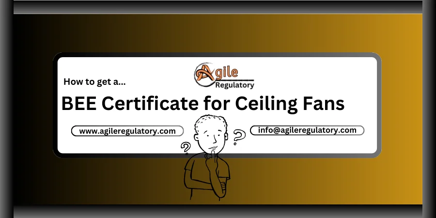 BEE Registration for Ceiling Fans