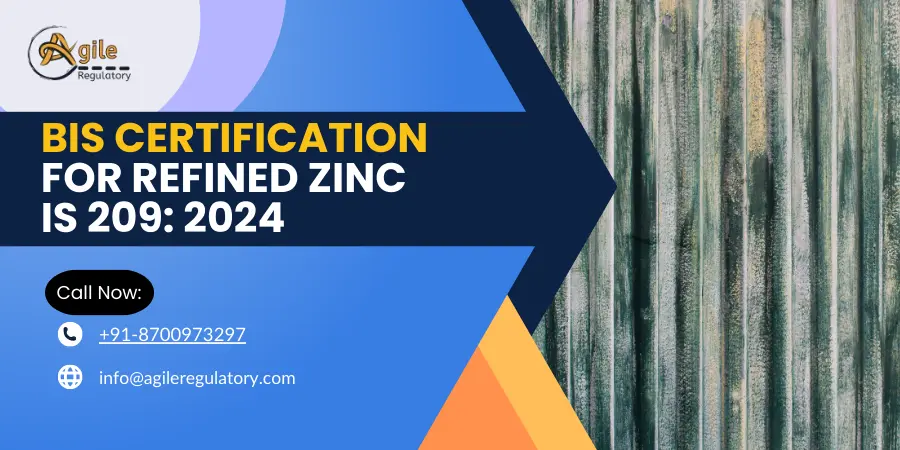 BIS Certification for Refined Zinc IS 209: 2024