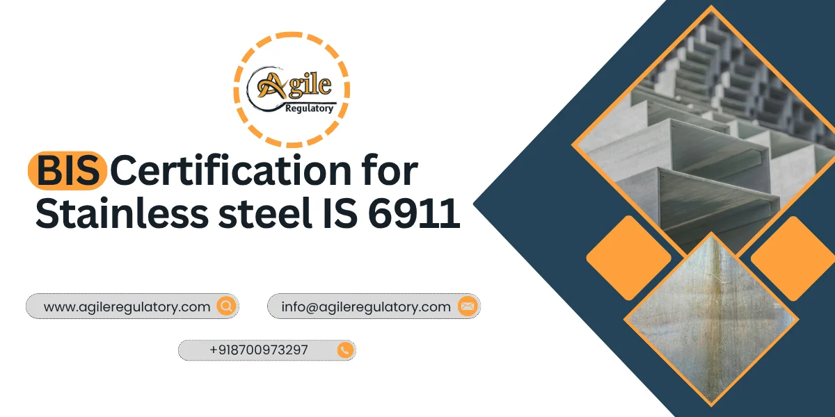 BIS Certification for Stainless steel IS 6911