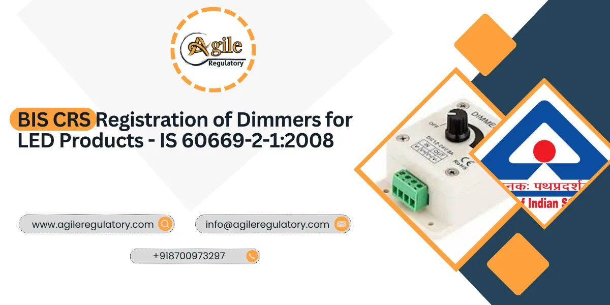 BIS CRS Registration for LED Dimmers IS 60669-2-1
