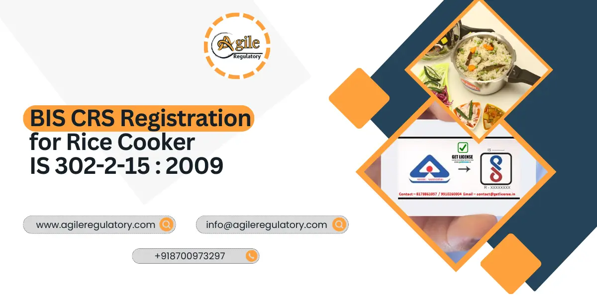 BIS CRS Registration for Rice Cooker IS 302-2-15 : 2009