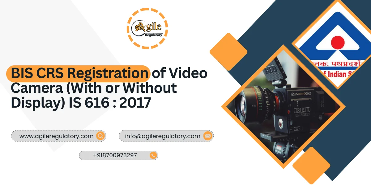 BIS CRS Registration for Video Cameras IS 616:2017