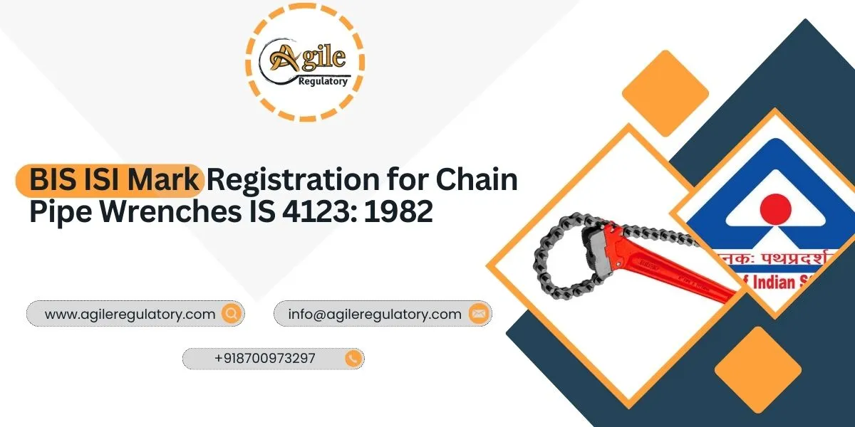  BIS ISI Mark Registration for Chain Pipe Wrenches 