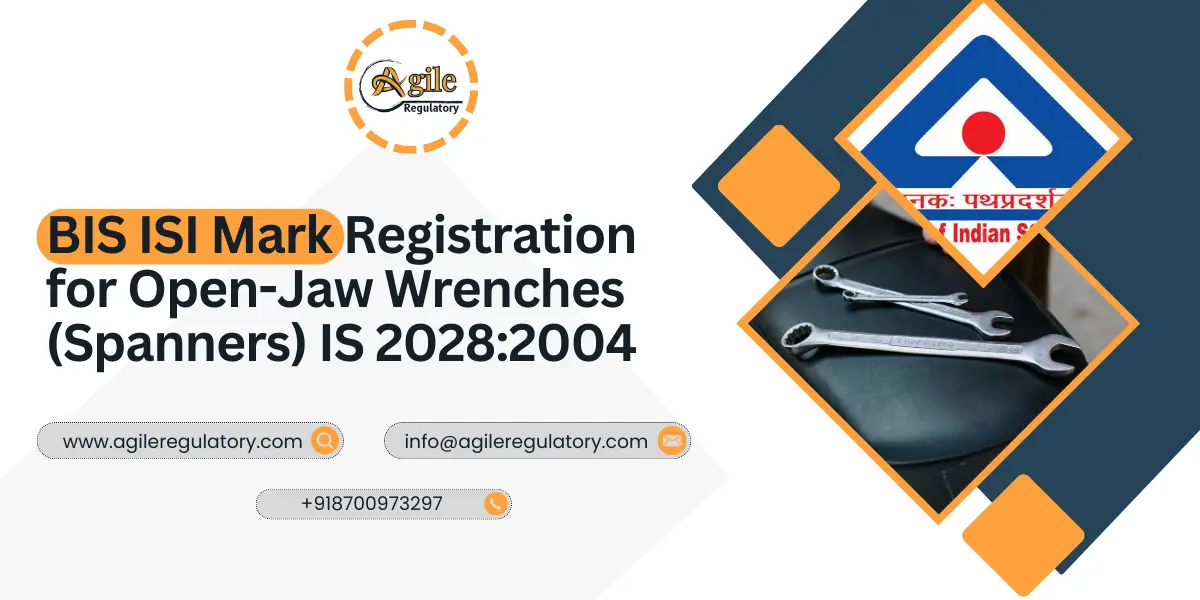 BIS ISI Mark Registration for Open-Jaw Wrenches 