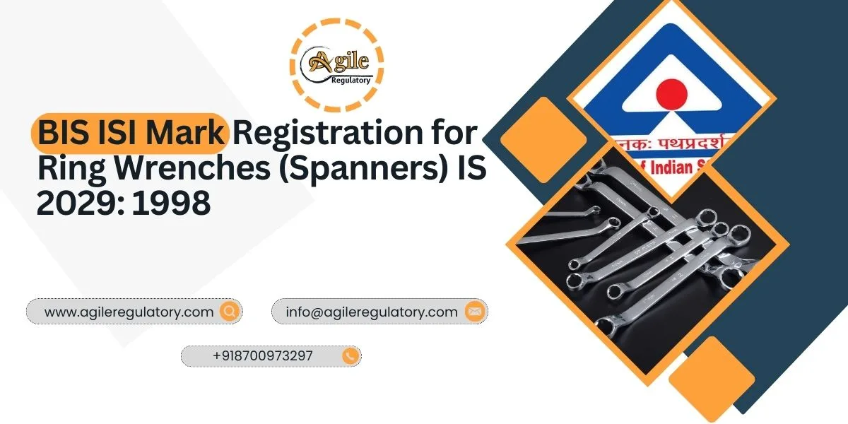 BIS ISI Mark Registration for Ring Wrenches 