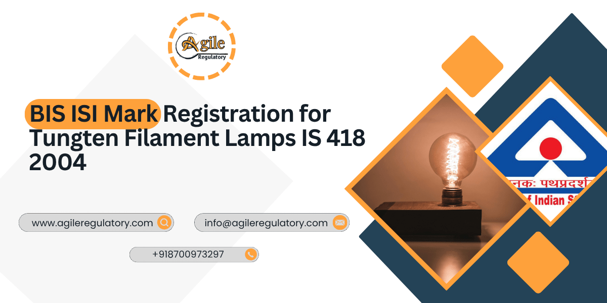 BIS ISI Mark Registration for Tungten Filament Lamps 