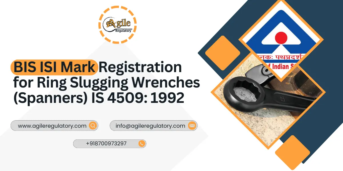 BIS ISI Mark Registration for Ring Slugging Wrenches