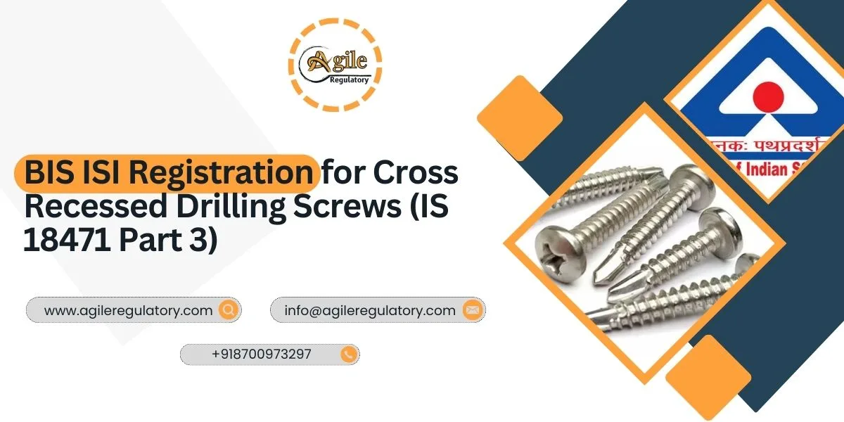BIS ISI Registration for Cross Recessed Drilling Screws