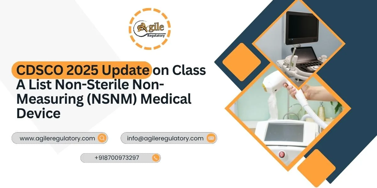CDSCO 2025 Update: Class A NSNM Medical Device Registration!