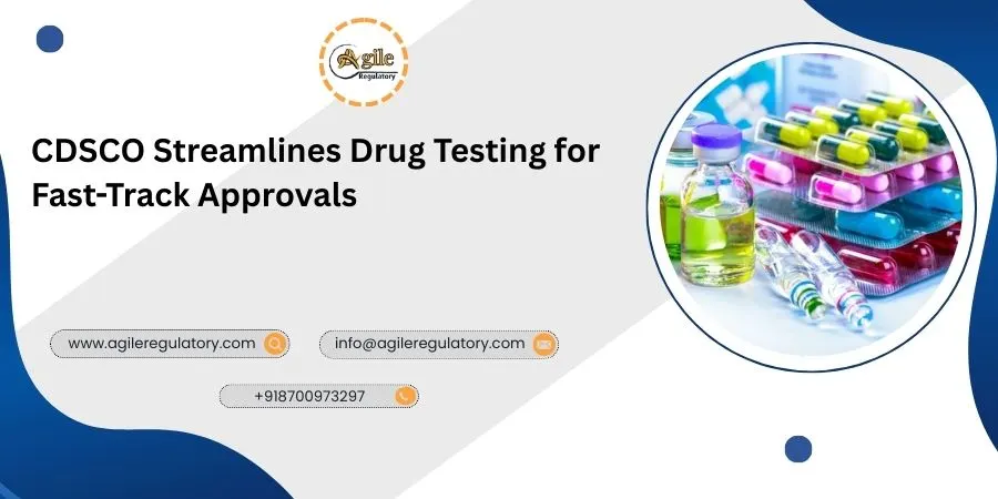 CDSCO Streamlines Drug Testing for Fast-Track Approvals