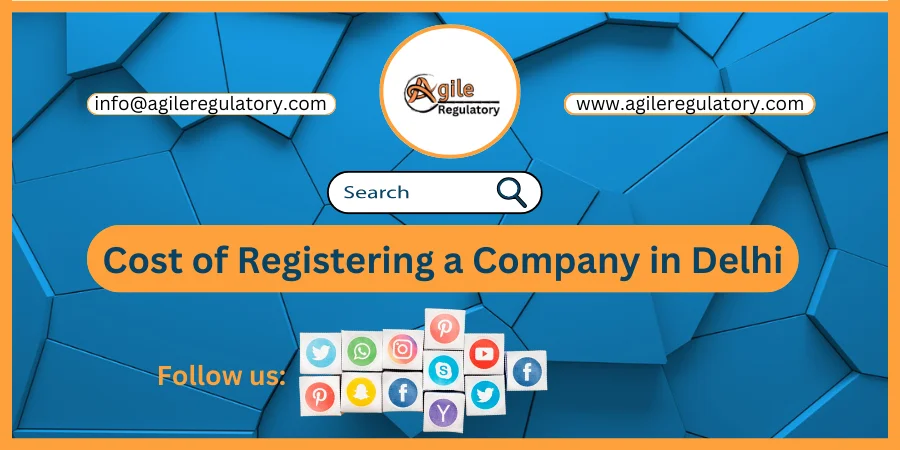 What is the Cost of Registering a Company in Delhi, India?