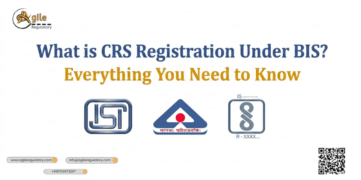 Easy Guide to CRS Registration Under BIS India