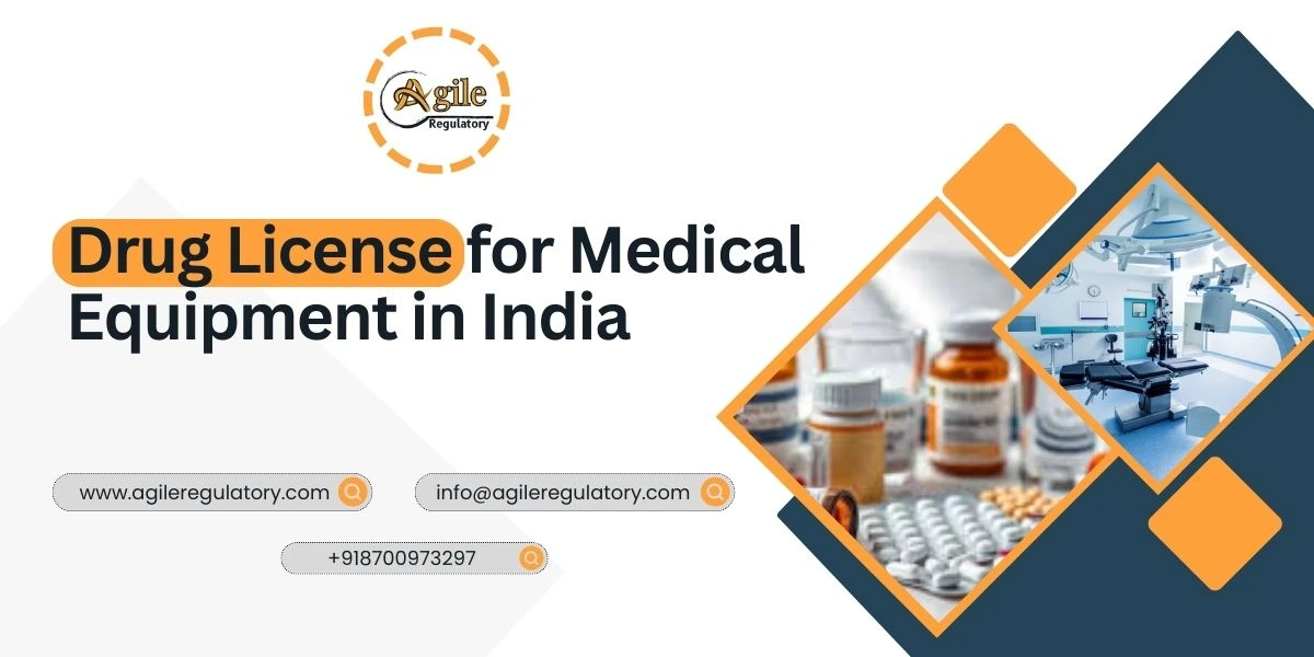 Drug License for Medical Equipment in India