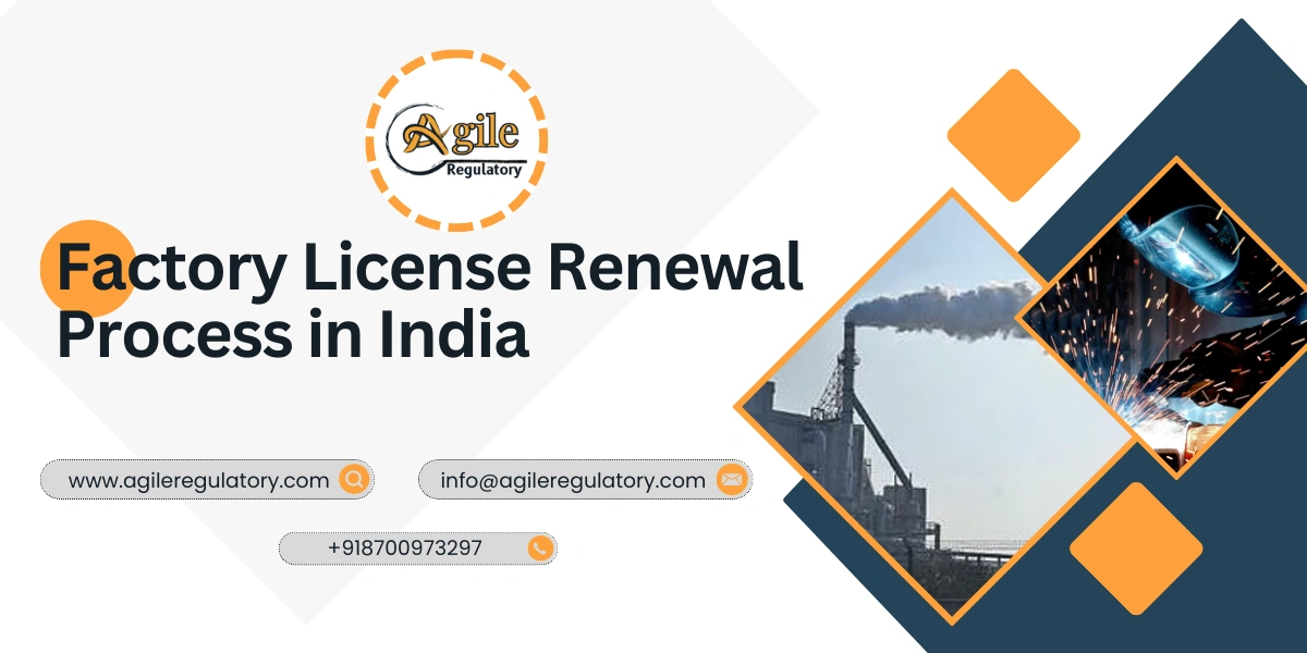 Factory License Renewal Process in India in 2025