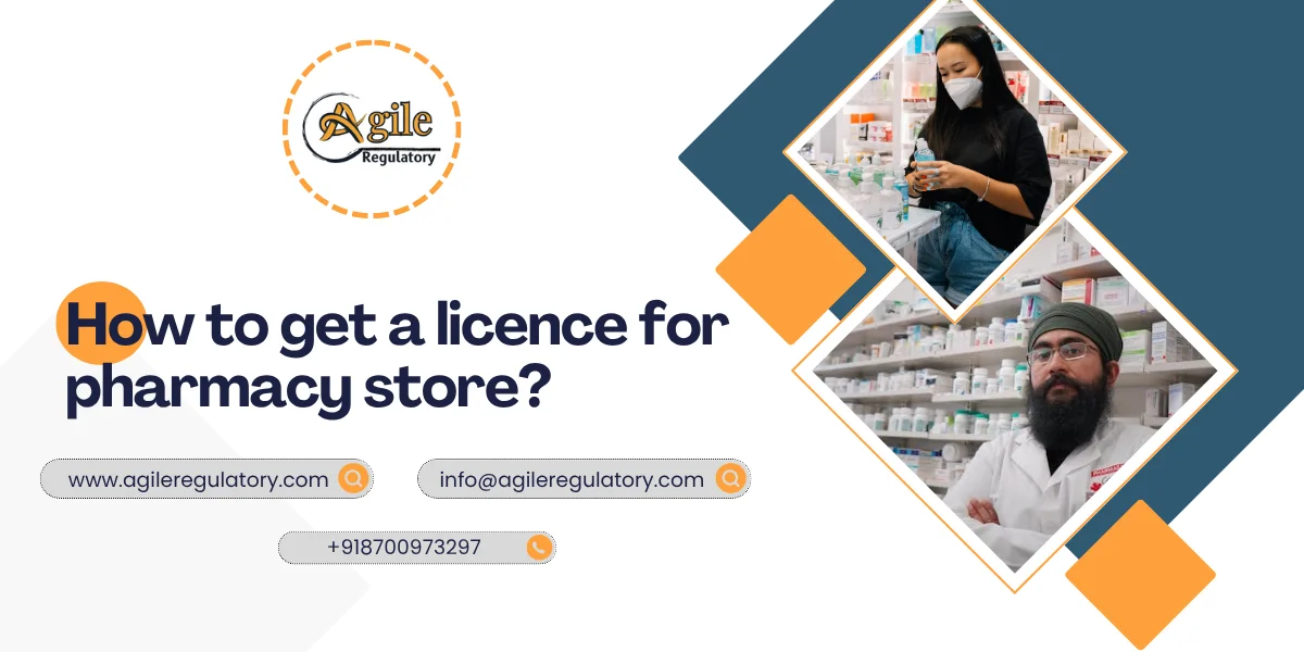 How to get a licence for pharmacy store?
