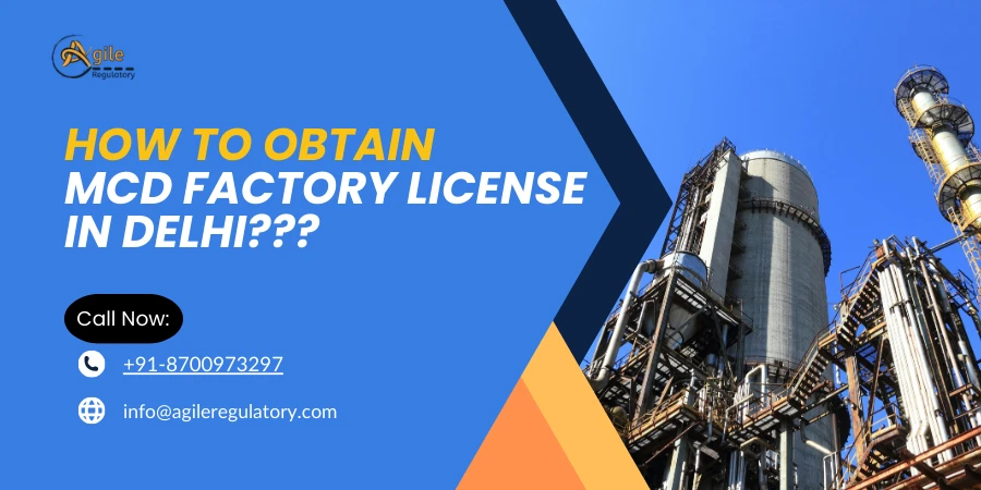 MCD Factory Licence Delhi: Understanding the Application Process and Requirements