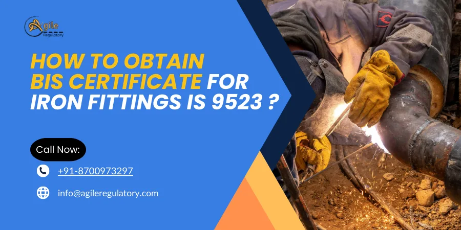BIS Certificate for Iron Fittings IS 9523