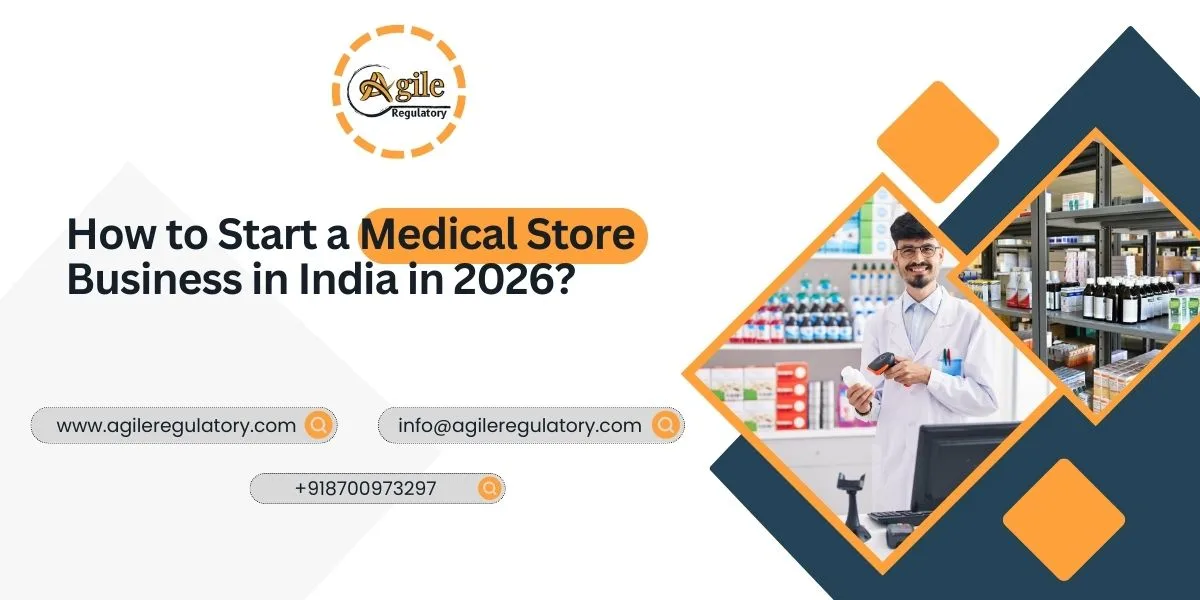 How to Start a Medical Store Business in India in 2026?