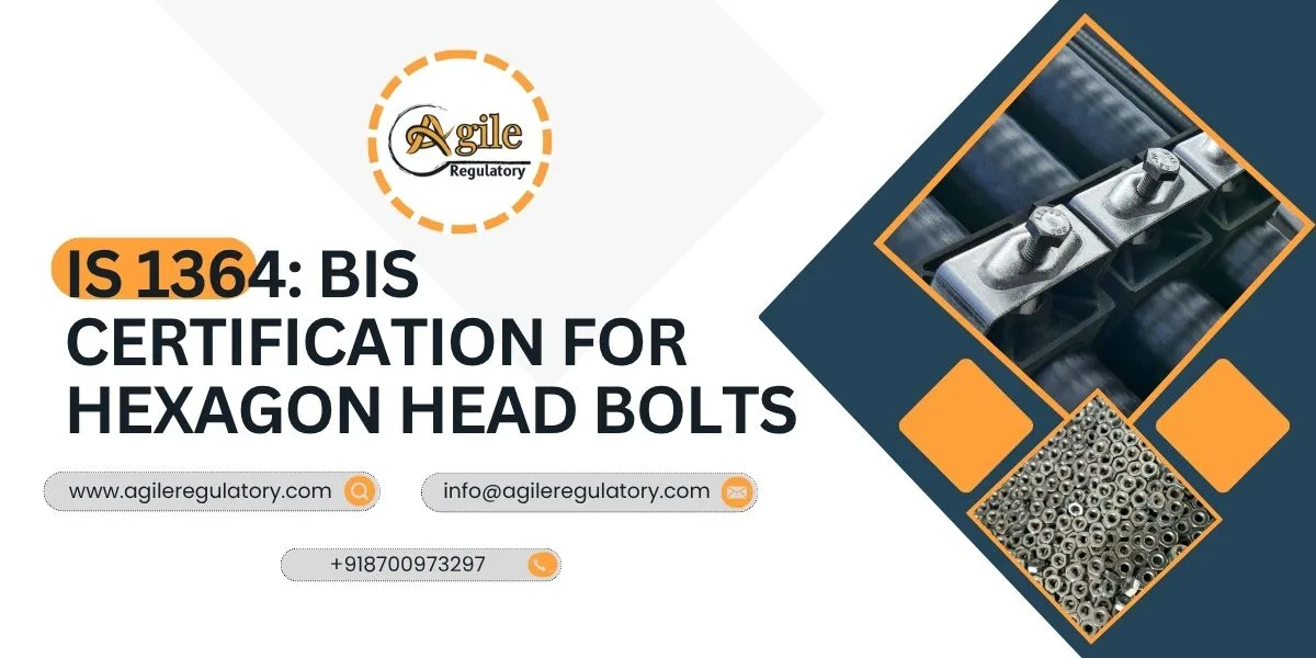 IS 1364: BIS Certification For Hexagon Head Bolts
