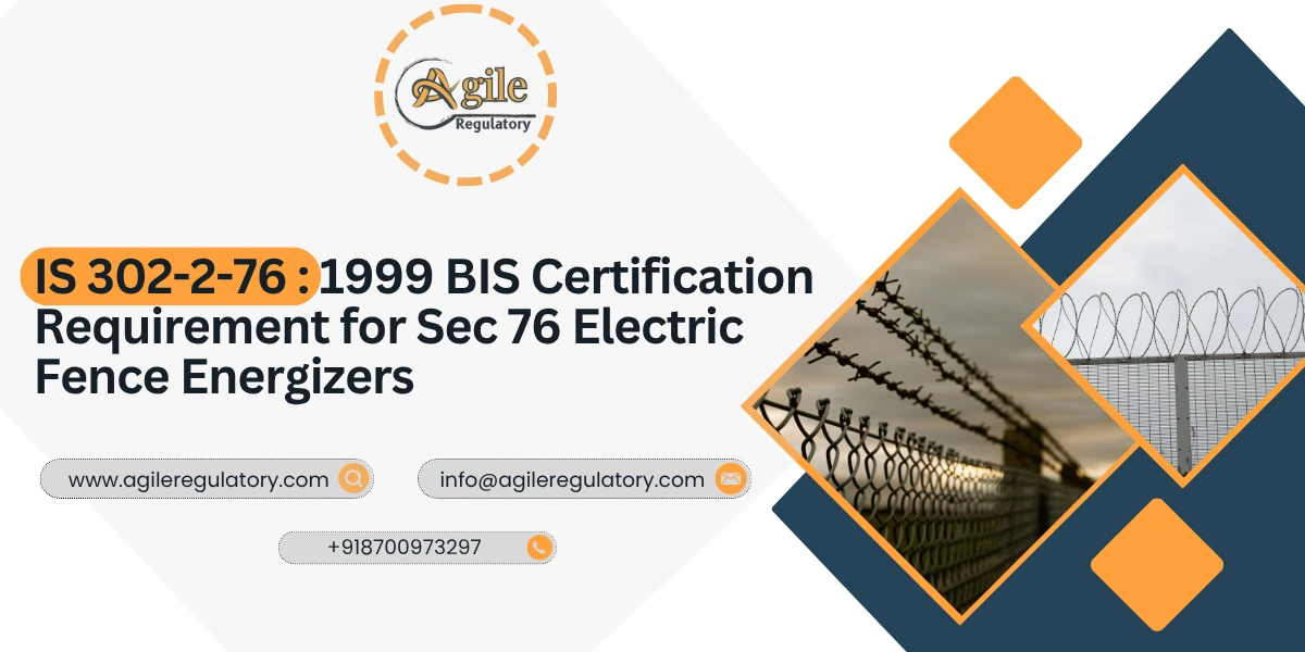 BIS Certification for Sec 76 Electric Fence Energizers