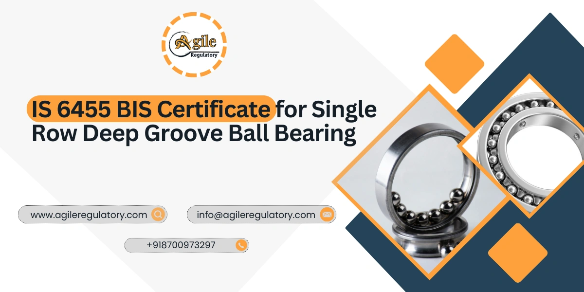 BIS Certification Registration for IS 6455 Bearings