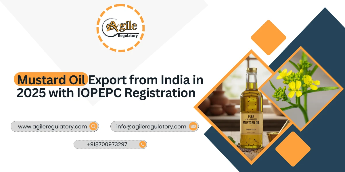 Mustard Oil Export from India in 2025 with IOPEPC Registration