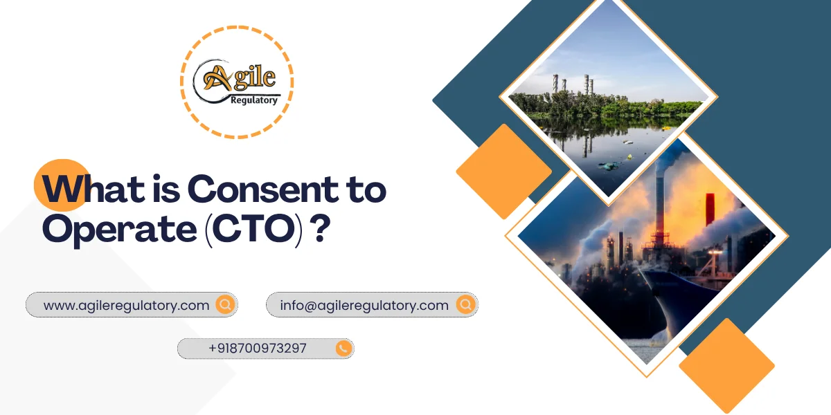 What is Consent to Operate (CTO)